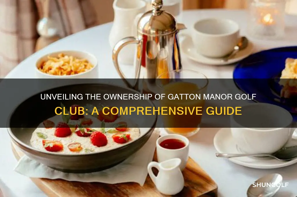 who owns gatton manor golf club