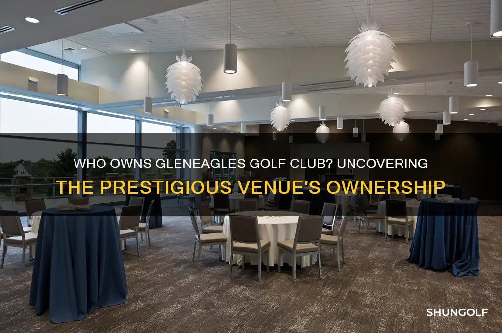 who owns gleneagles golf club