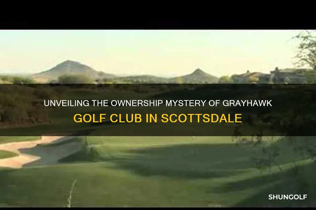 who owns grayhawk golf club