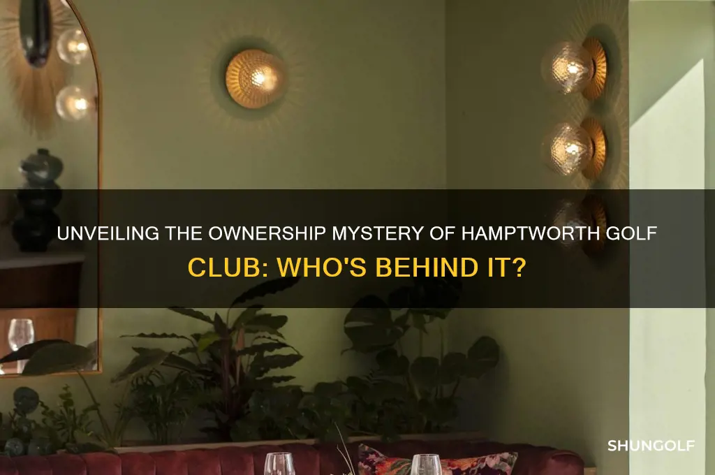 who owns hamptworth golf club
