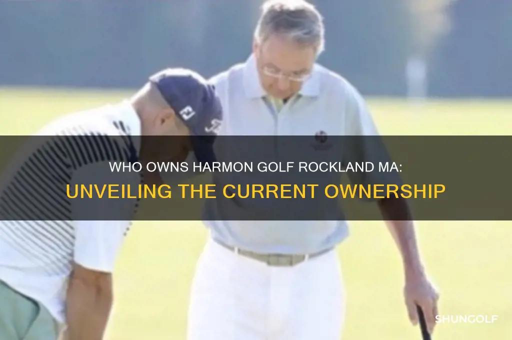 who owns harmon golf rockland ma