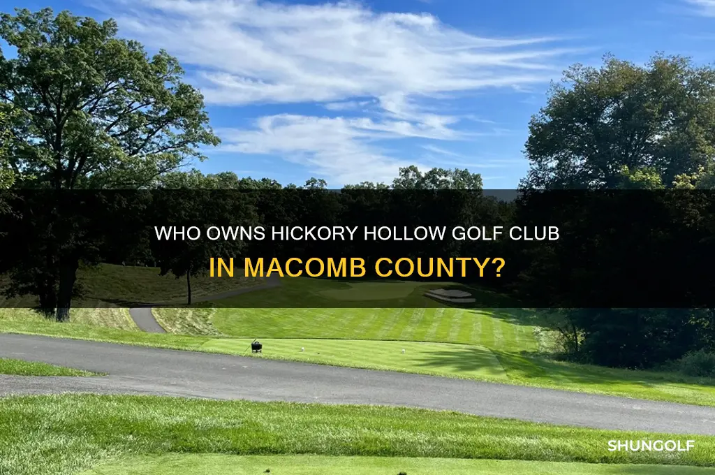 who owns hickory hollow golf club in macomb county