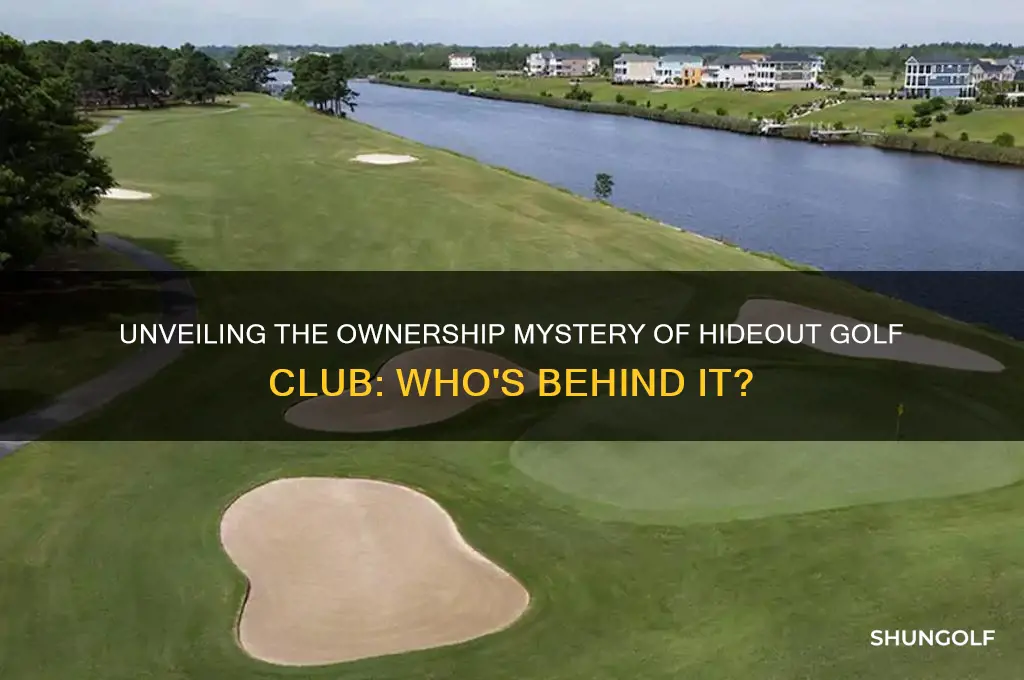 who owns hideout golf club