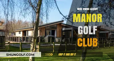 Unveiling the Ownership of Laceby Manor Golf Club: A Comprehensive Guide