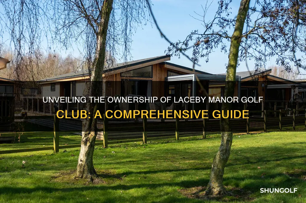 who owns laceby manor golf club