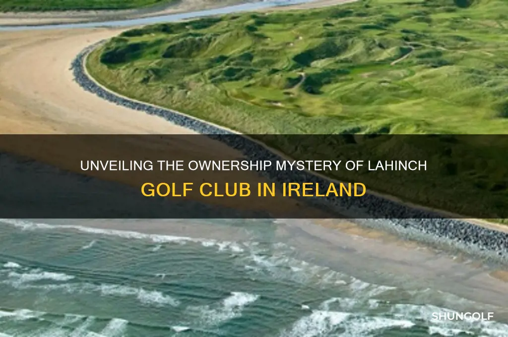 who owns lahinch golf club