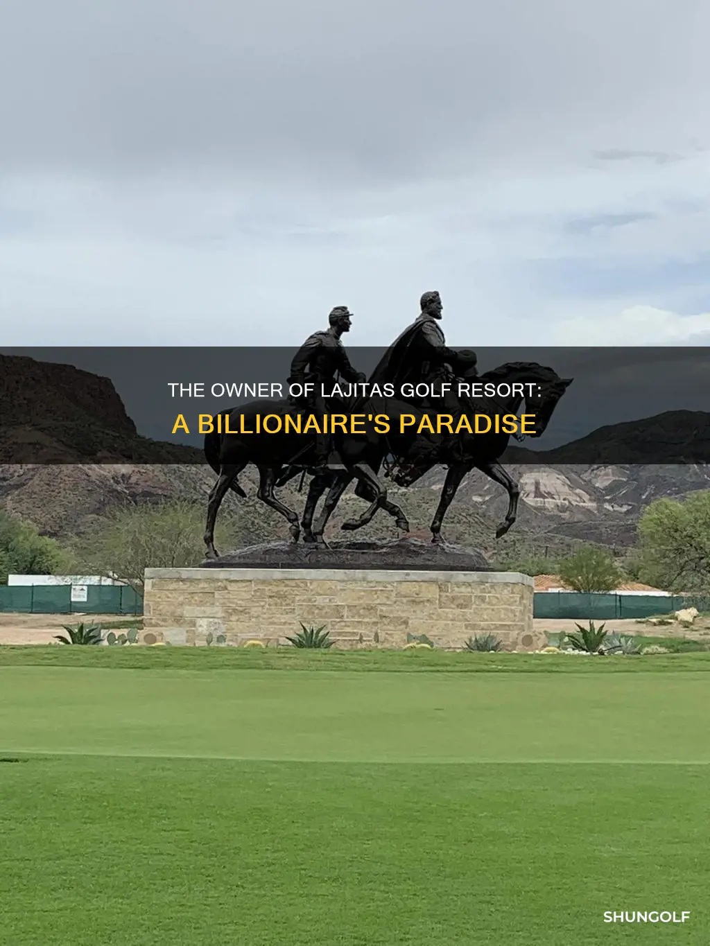 who owns lajitas golf resort