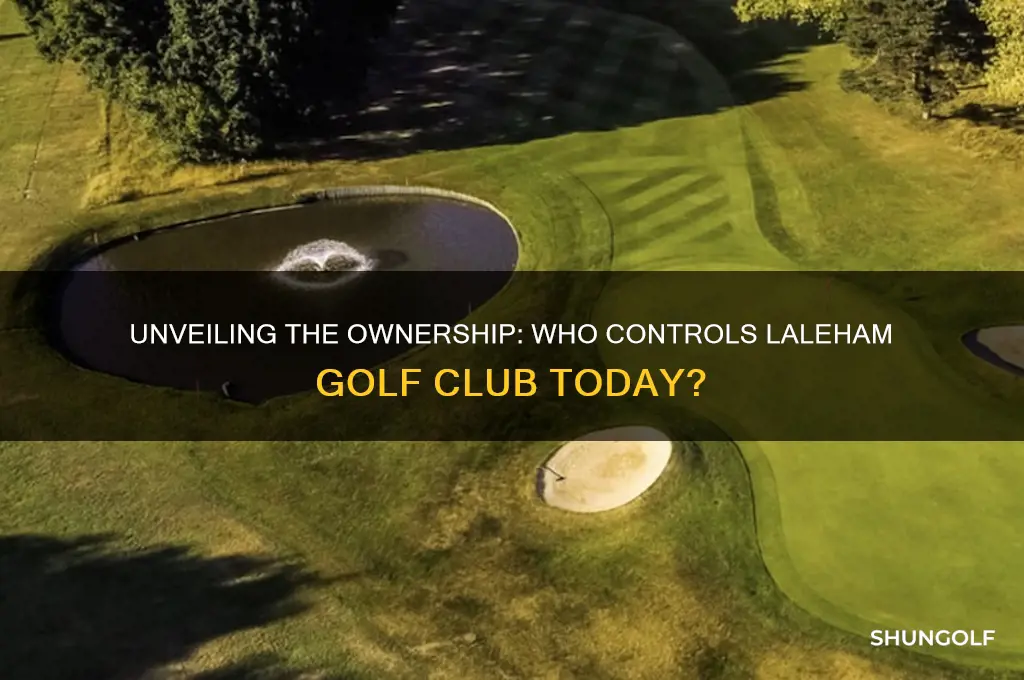 who owns laleham golf club