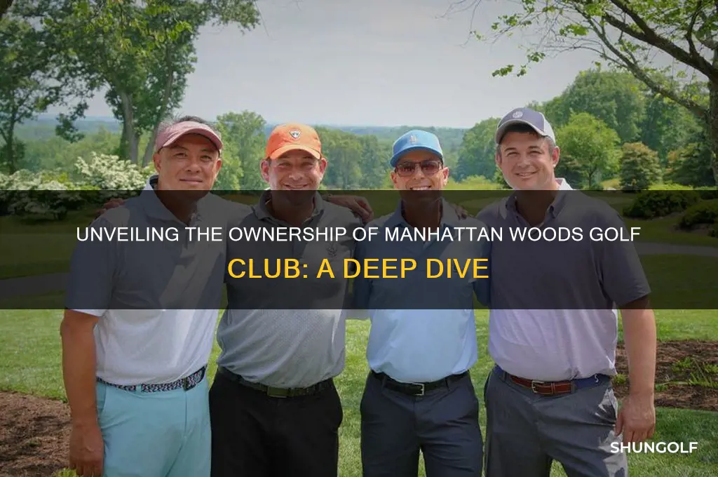 who owns manhattan woods golf club