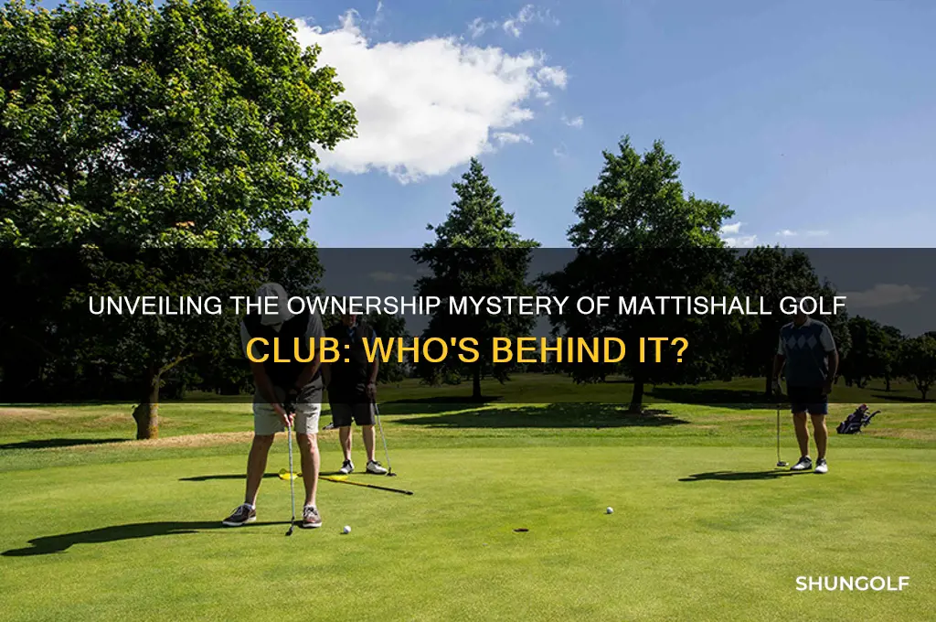 who owns mattishall golf club