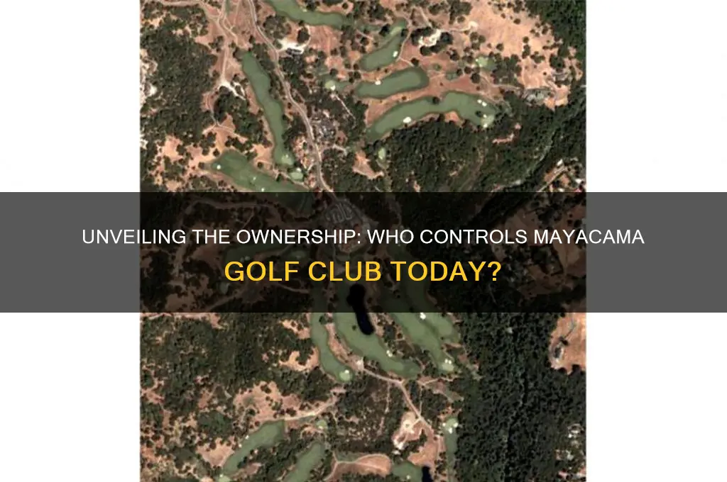 who owns mayacama golf club
