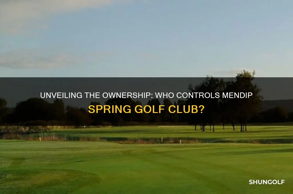 who owns mendip spring golf club