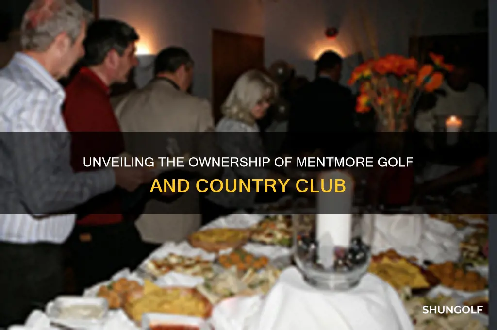 who owns mentmore golf and country club
