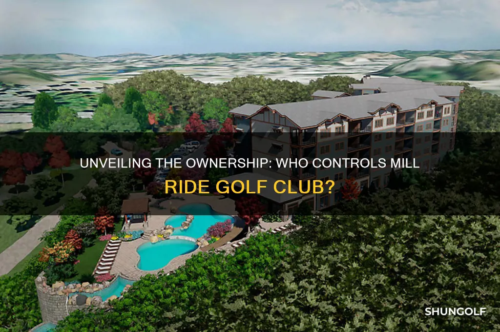 who owns mill ride golf club