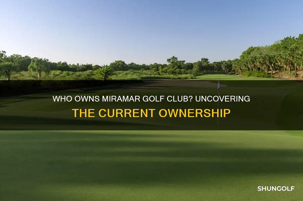who owns miramar golf club