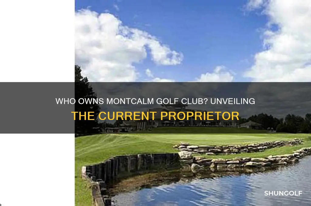 who owns montcalm golf club