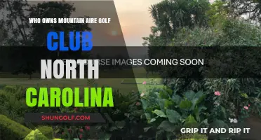 Who Owns Mountain Aire Golf Club in North Carolina?