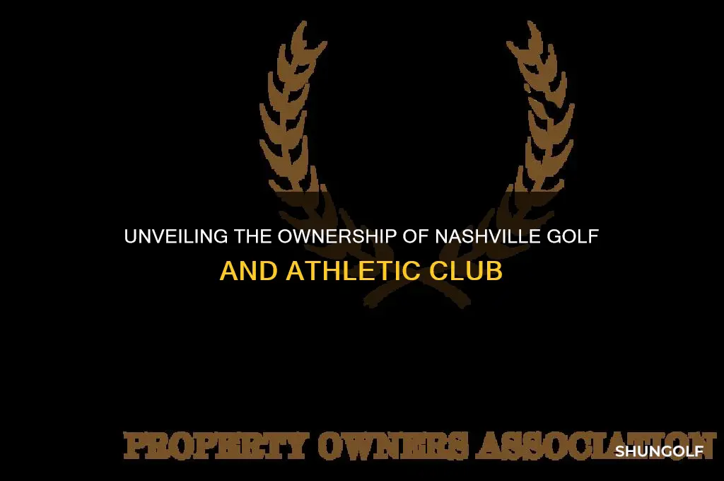 who owns nashville golf and athletic club