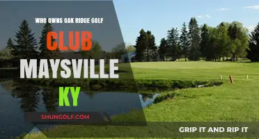 Who Owns Oak Ridge Golf Club in Maysville, KY?