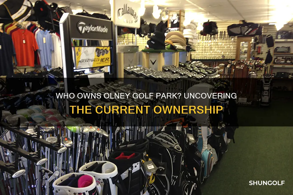 who owns olney golf park