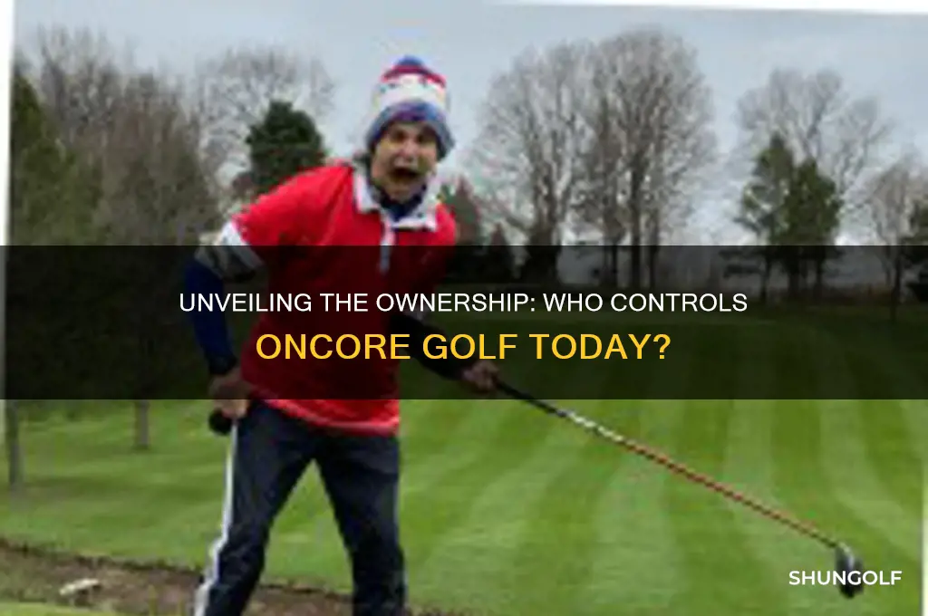 who owns oncore golf