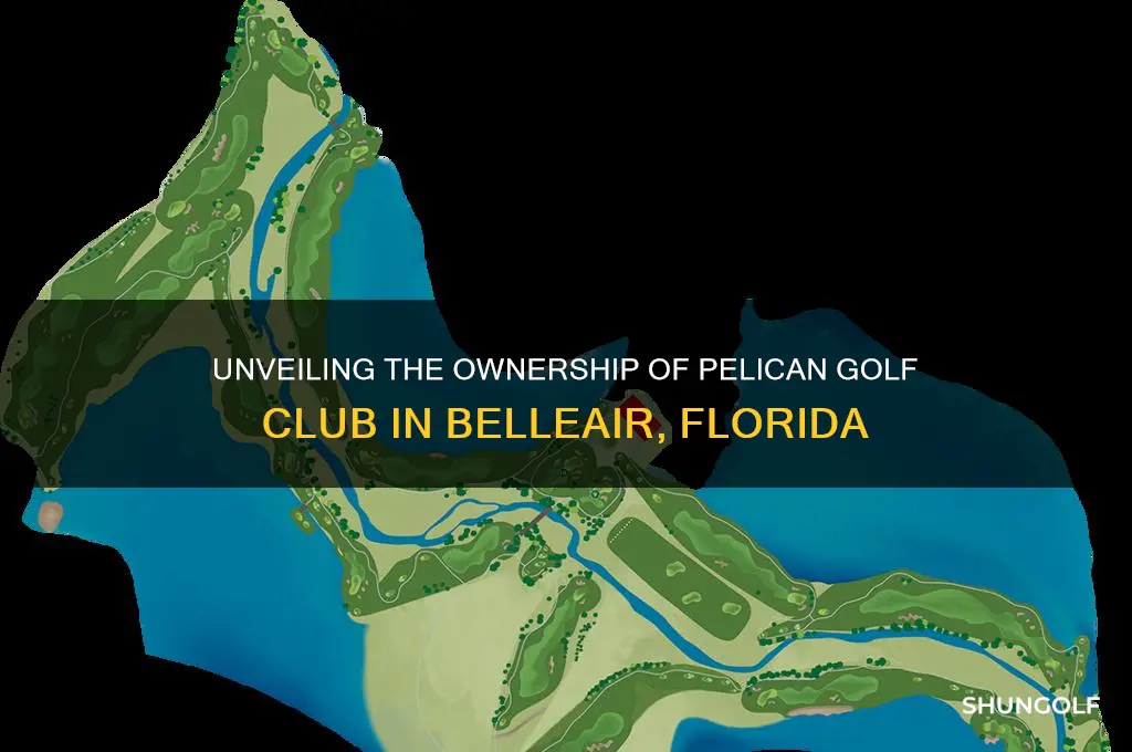 who owns pelican golf club in belleair florida
