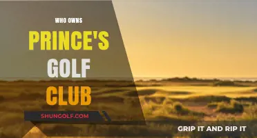Unveiling the Ownership Mystery of Prince's Golf Club: Who's Behind It?