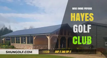 Unveiling the Ownership of Pryors Hayes Golf Club: A Comprehensive Guide