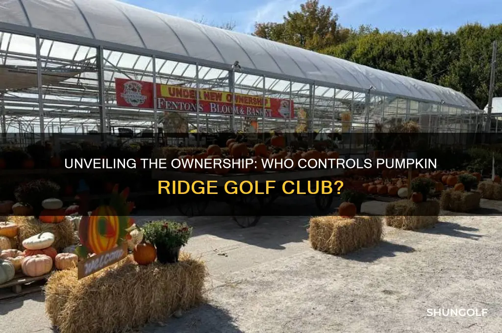 who owns pumpkin ridge golf club