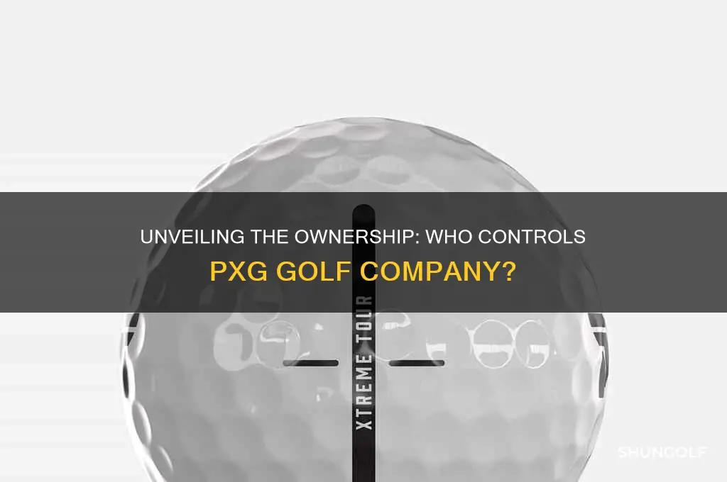 who owns pxg golf company