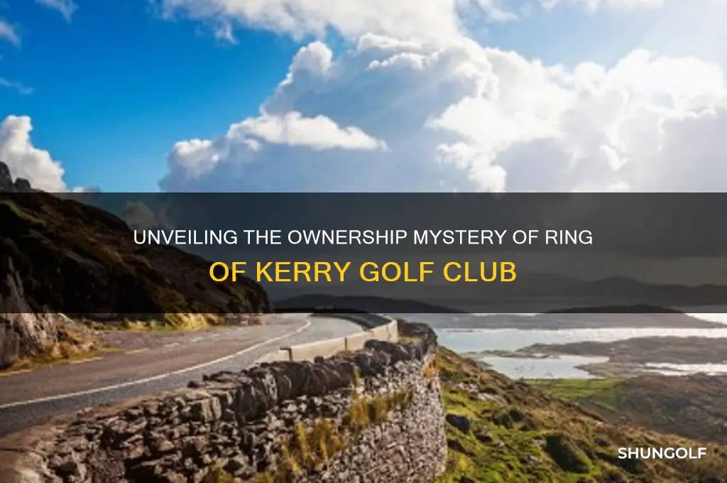 who owns ring of kerry golf club