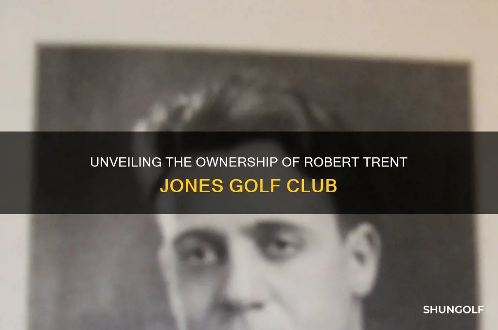 who owns robert trent jones golf club