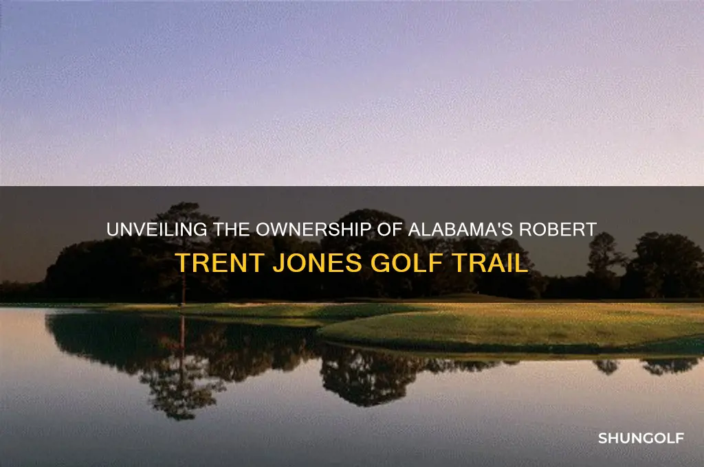 who owns robert trent jones golf trail