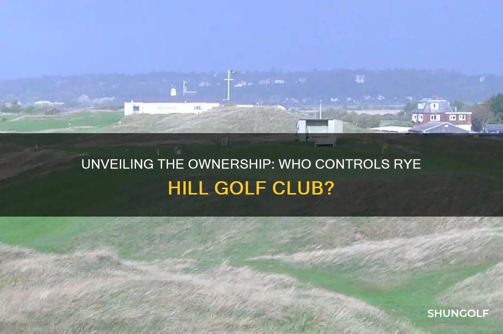 who owns rye hill golf club