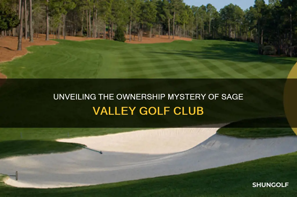 who owns sage valley golf club