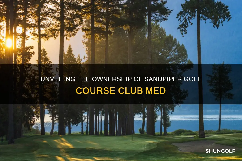 who owns sandpiper golf course club med