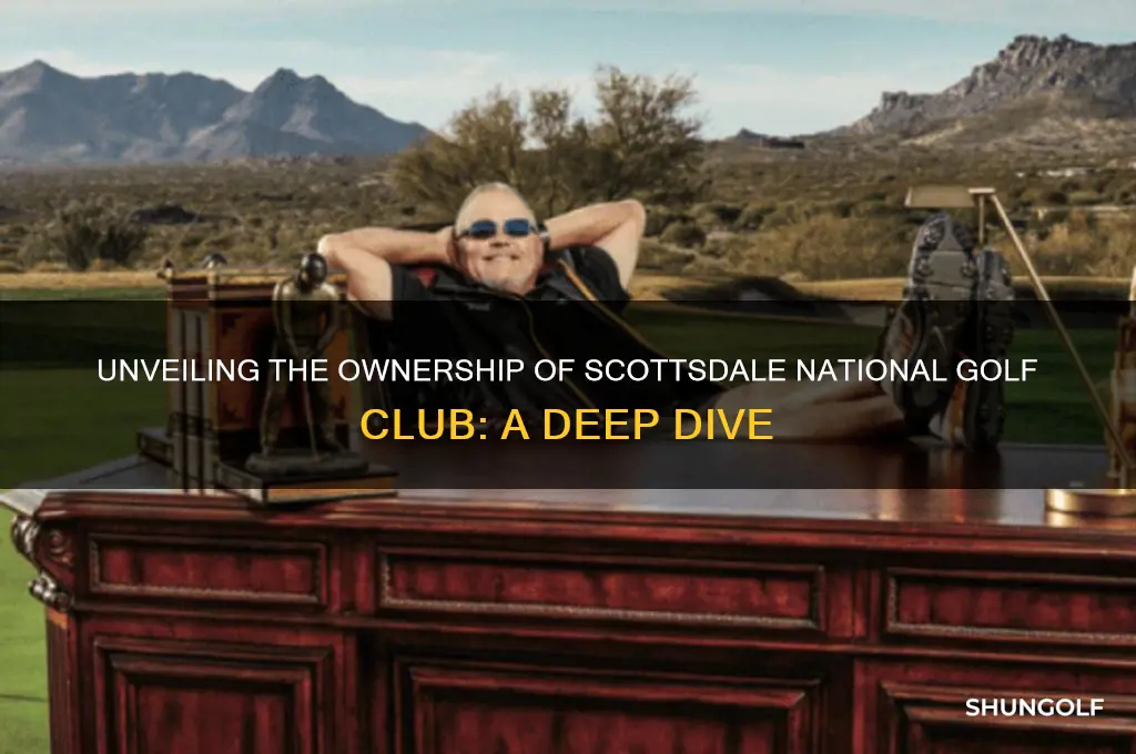 who owns scottsdale national golf club