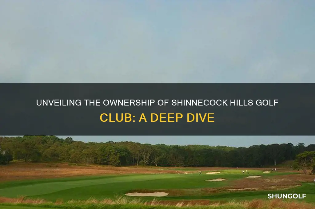 who owns shinnecock hills golf club