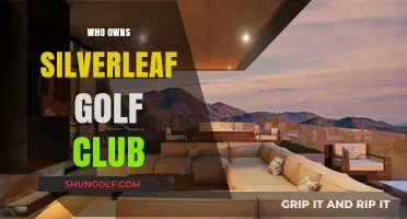 Unveiling the Ownership of Silverleaf Golf Club: A Comprehensive Guide