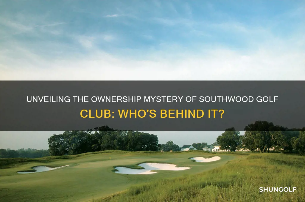 who owns southwood golf club