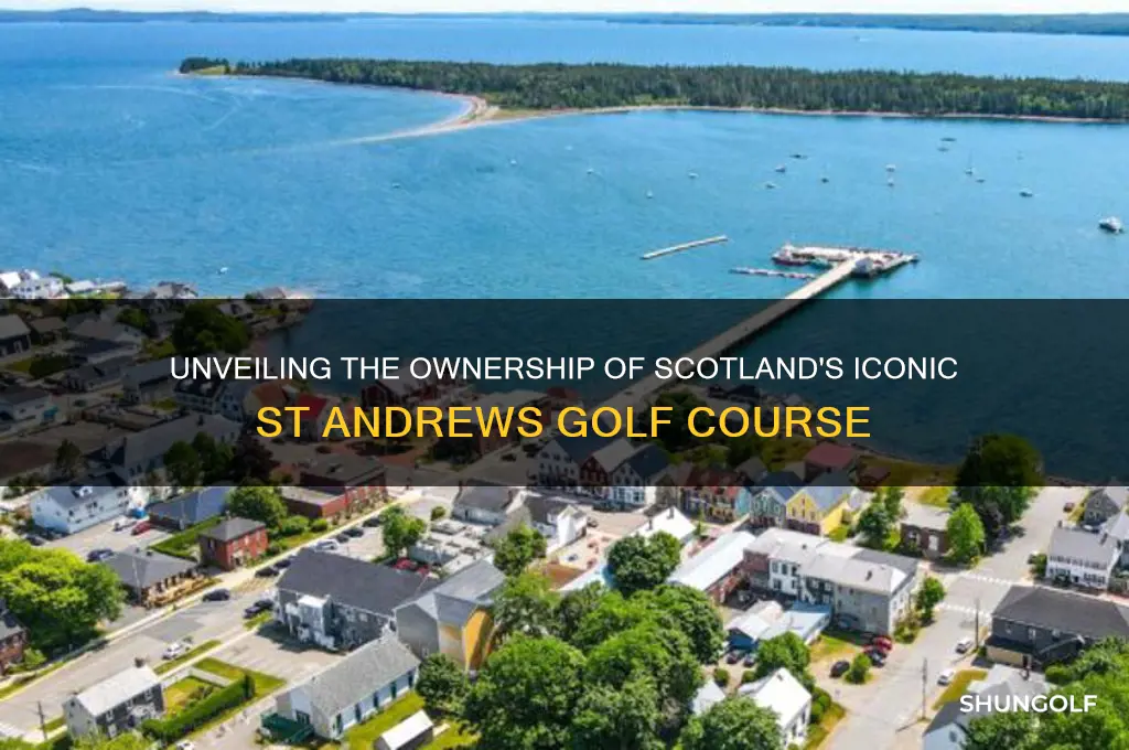 who owns st andrews golf course