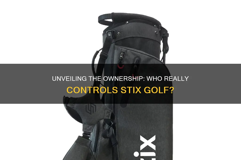 who owns stix golf