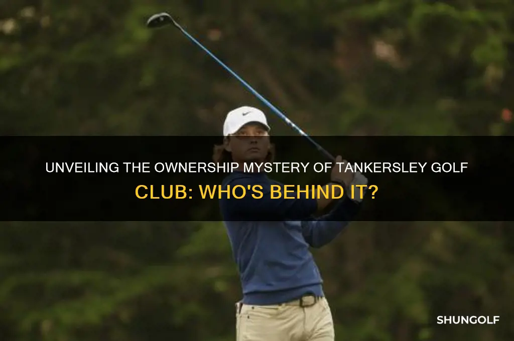 who owns tankersley golf club