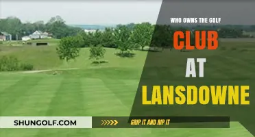 Unveiling the Ownership of Lansdowne Golf Club: A Comprehensive Guide
