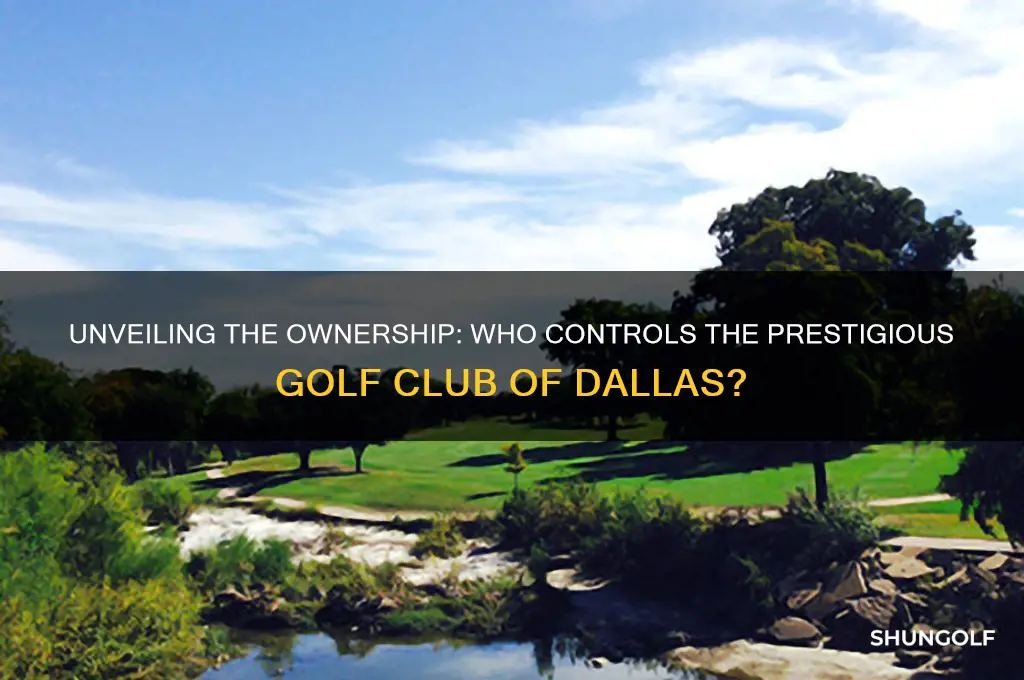 who owns the golf club of dallas