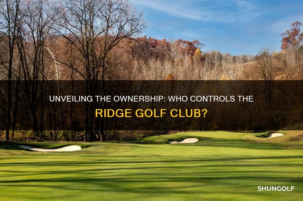 who owns the ridge golf club