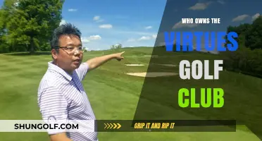 Unveiling the Ownership Mystery of Virtues Golf Club: Who's Behind It?