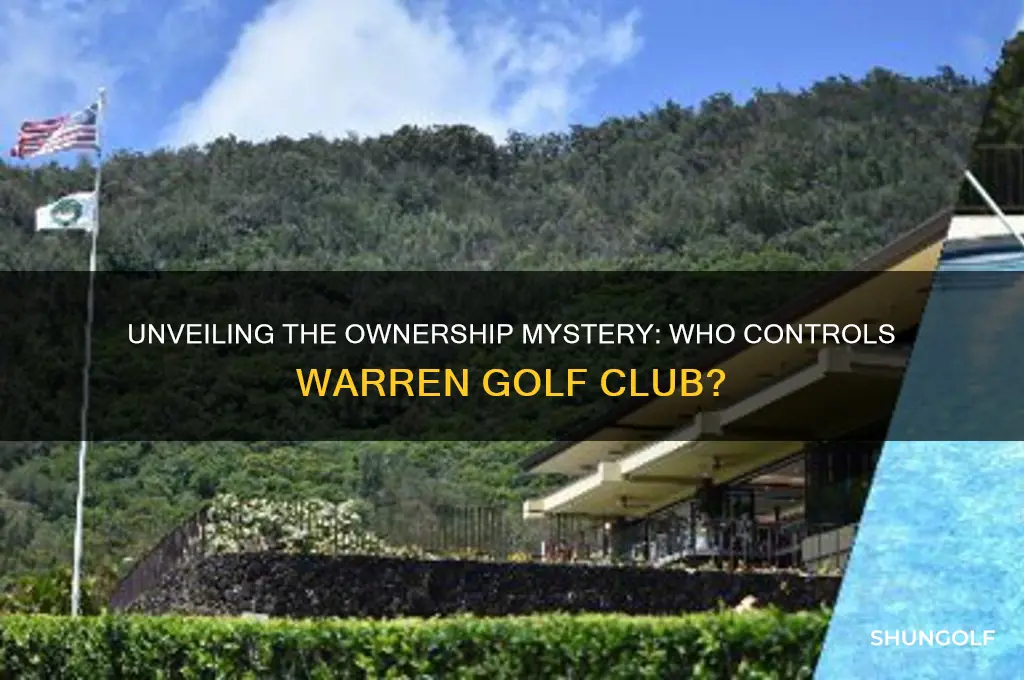 who owns the warren golf club