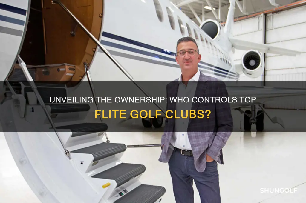 who owns top flite golf clubs