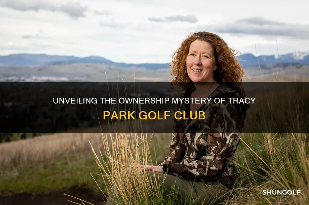 who owns tracy park golf club